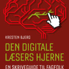Den digitale læsers hjerne - af Kresten Bjerg (2017)